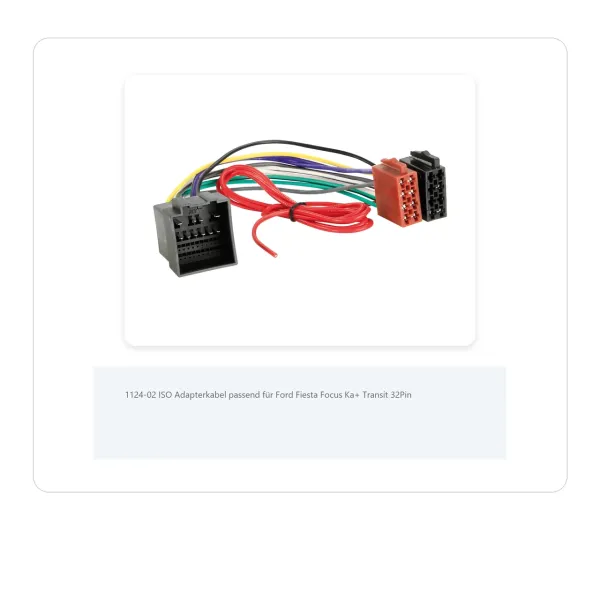 ISO Adapterkabel passend für Ford Fiesta Focus Ka+ Transit 32Pin 1124-02 - Bild 1 von 8